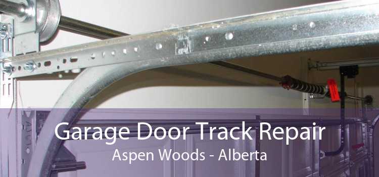 Garage Door Track Repair Aspen Woods - Alberta