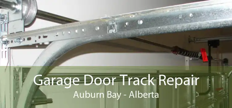 Garage Door Track Repair Auburn Bay - Alberta