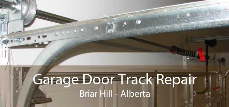 Garage Door Track Repair Briar Hill - Alberta