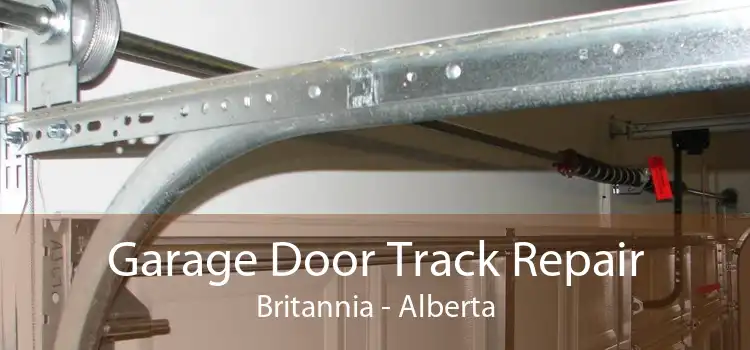 Garage Door Track Repair Britannia - Alberta
