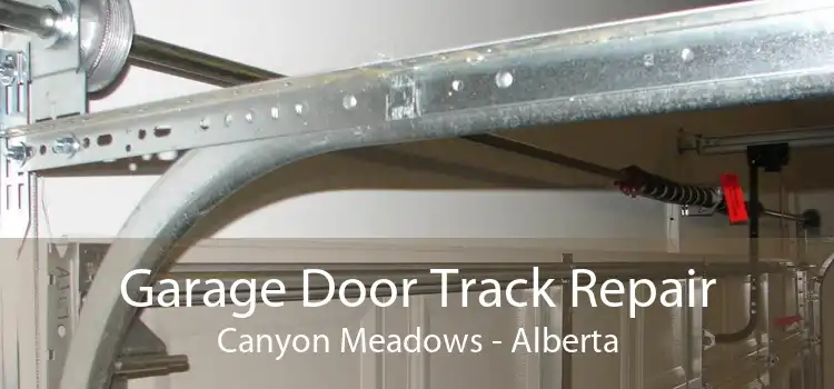 Garage Door Track Repair Canyon Meadows - Alberta
