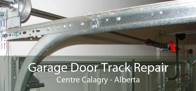 Garage Door Track Repair Centre Calagry - Alberta