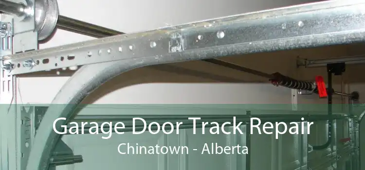 Garage Door Track Repair Chinatown - Alberta