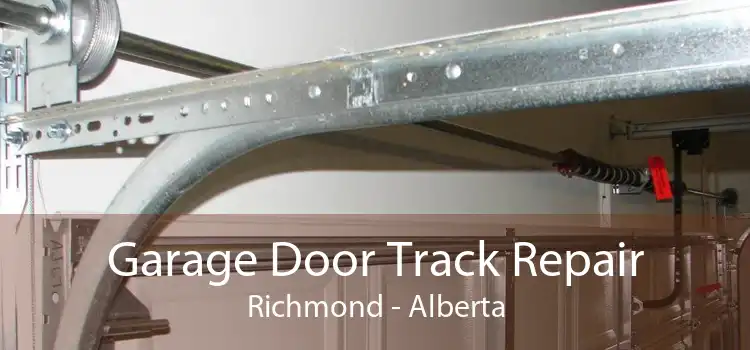 Garage Door Track Repair Richmond - Alberta