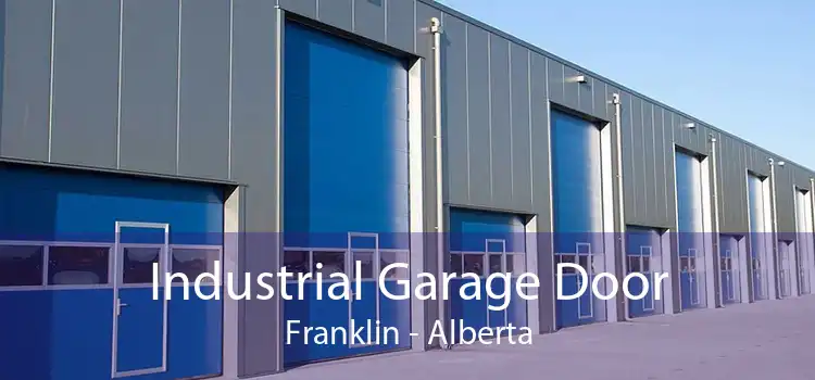 Industrial Garage Door Franklin - Alberta