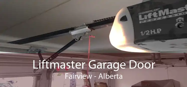 Liftmaster Garage Door Fairview - Alberta