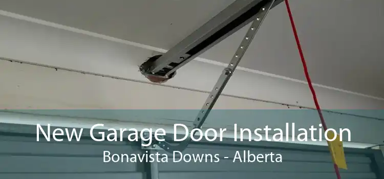 New Garage Door Installation Bonavista Downs - Alberta
