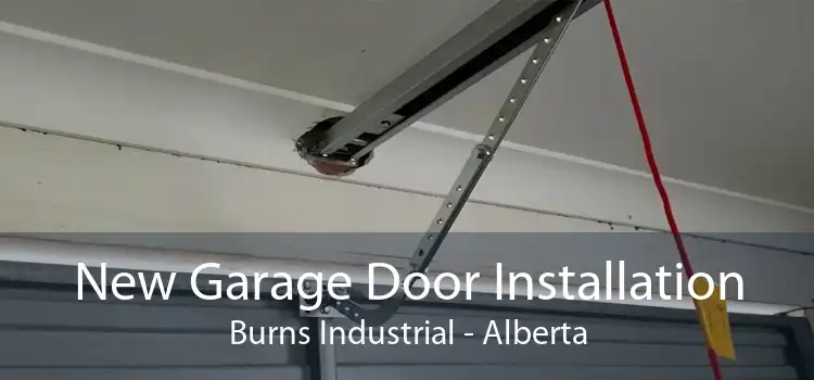 New Garage Door Installation Burns Industrial - Alberta