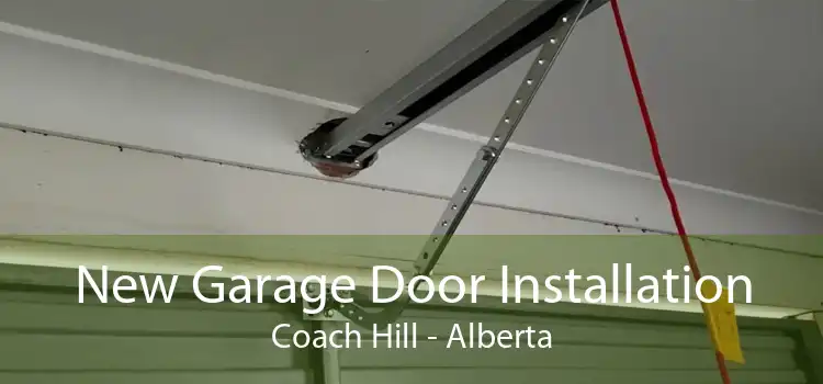 New Garage Door Installation Coach Hill - Alberta