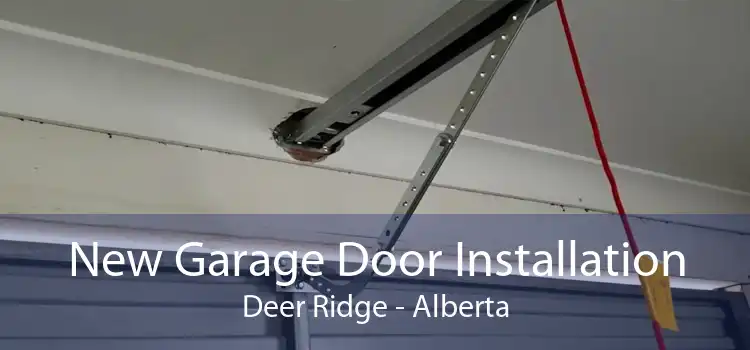 New Garage Door Installation Deer Ridge - Alberta