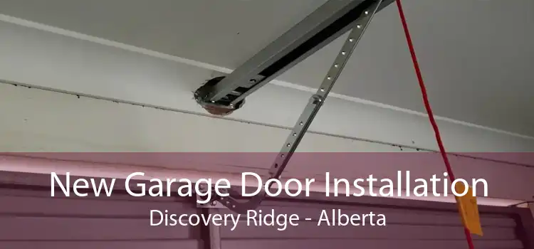 New Garage Door Installation Discovery Ridge - Alberta