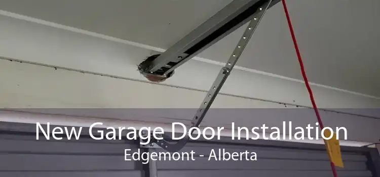 New Garage Door Installation Edgemont - Alberta
