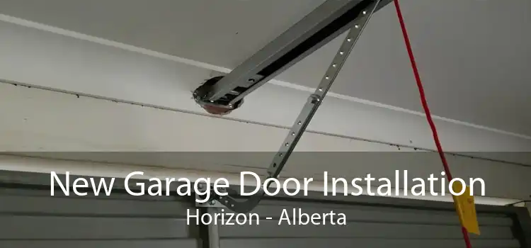 New Garage Door Installation Horizon - Alberta