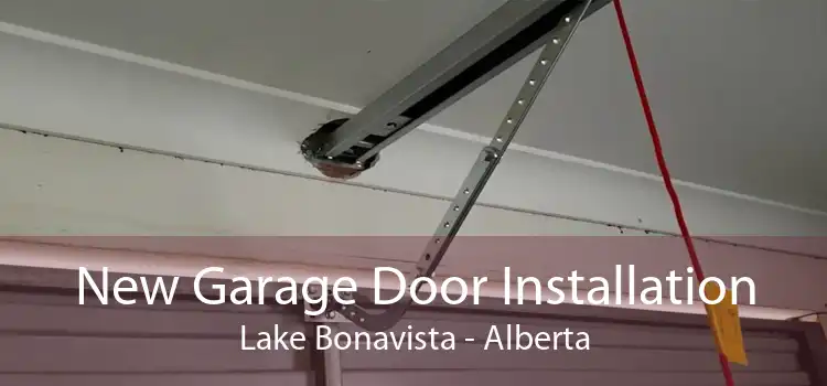 New Garage Door Installation Lake Bonavista - Alberta