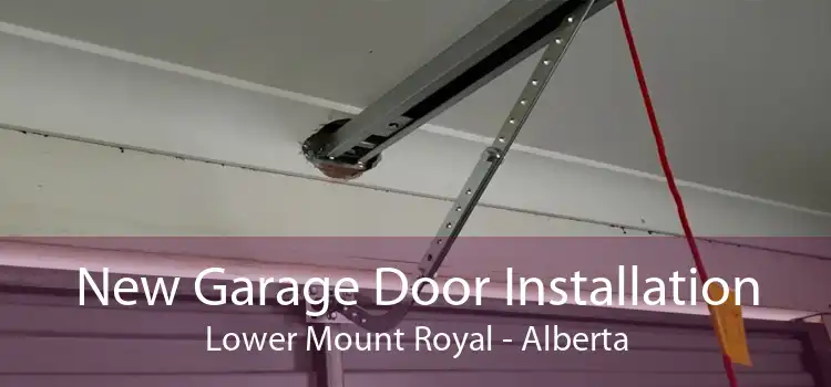 New Garage Door Installation Lower Mount Royal - Alberta