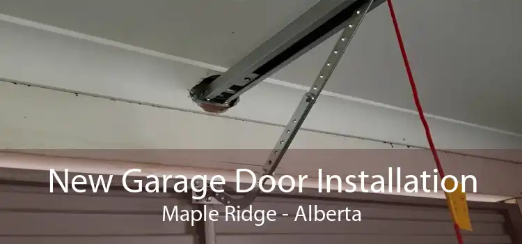 New Garage Door Installation Maple Ridge - Alberta