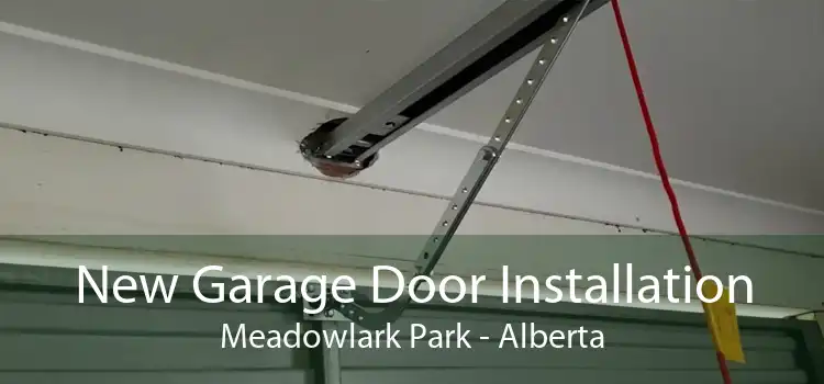 New Garage Door Installation Meadowlark Park - Alberta