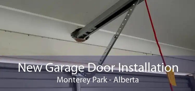 New Garage Door Installation Monterey Park - Alberta