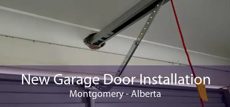 New Garage Door Installation Montgomery - Alberta