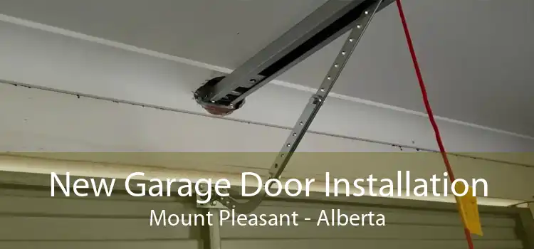 New Garage Door Installation Mount Pleasant - Alberta