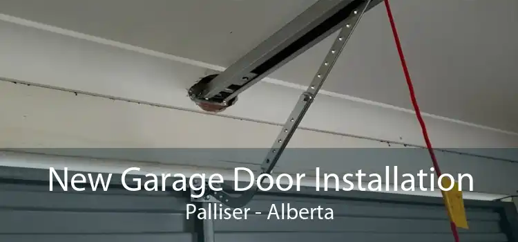New Garage Door Installation Palliser - Alberta