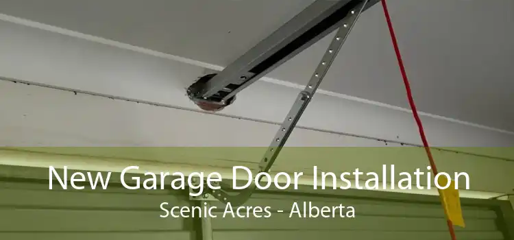 New Garage Door Installation Scenic Acres - Alberta