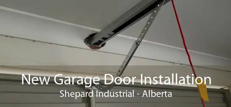New Garage Door Installation Shepard Industrial - Alberta