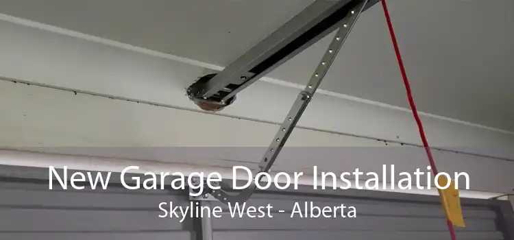 New Garage Door Installation Skyline West - Alberta