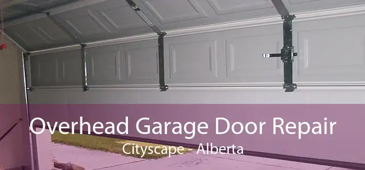 Overhead Garage Door Repair Cityscape - Alberta