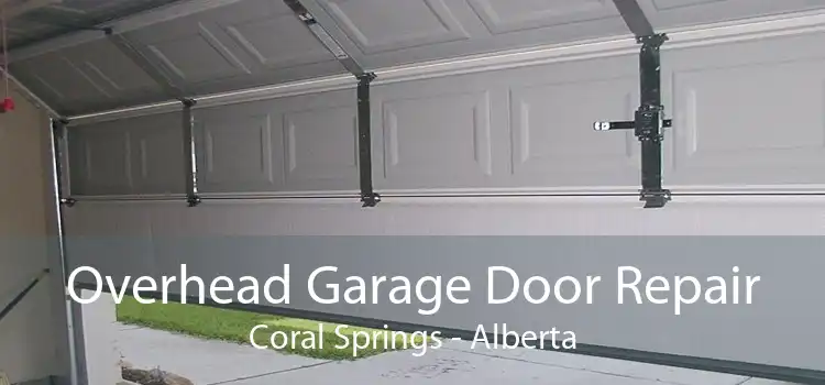 Overhead Garage Door Repair Coral Springs - Alberta