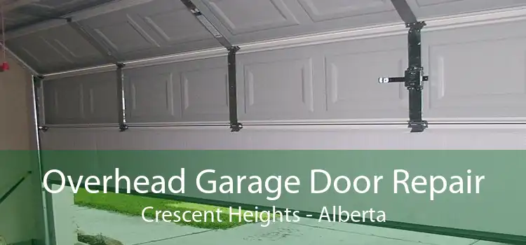Overhead Garage Door Repair Crescent Heights - Alberta