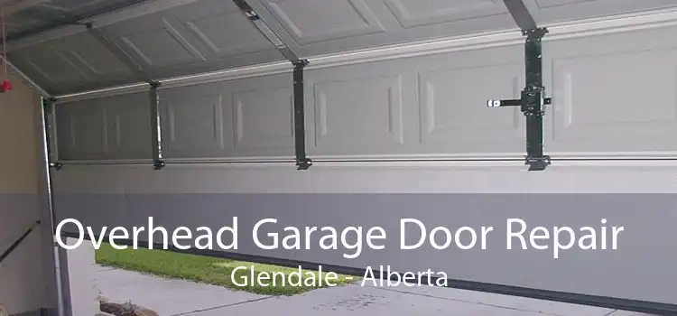 Overhead Garage Door Repair Glendale - Alberta