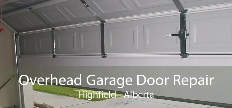 Overhead Garage Door Repair Highfield - Alberta