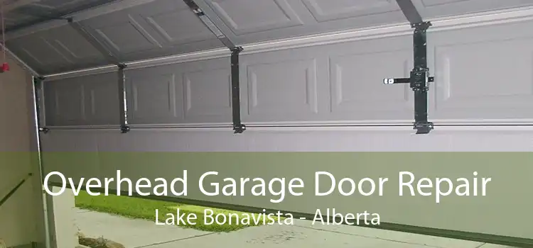 Overhead Garage Door Repair Lake Bonavista - Alberta