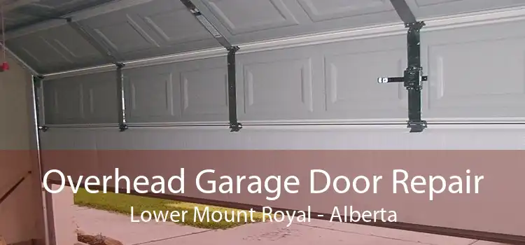 Overhead Garage Door Repair Lower Mount Royal - Alberta