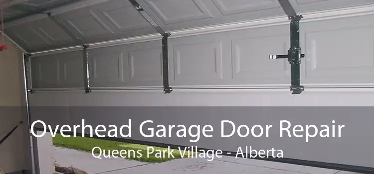 Overhead Garage Door Repair Queens Park Village - Alberta