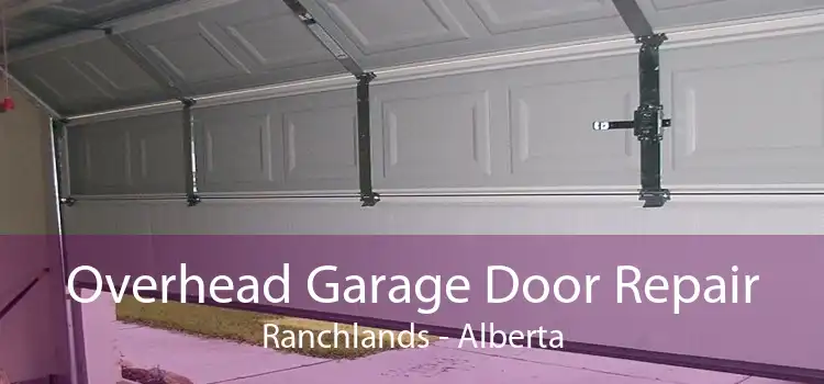 Overhead Garage Door Repair Ranchlands - Alberta