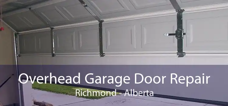 Overhead Garage Door Repair Richmond - Alberta