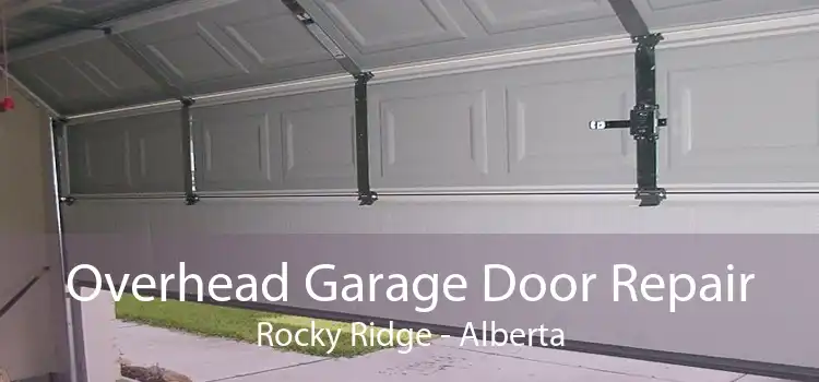 Overhead Garage Door Repair Rocky Ridge - Alberta