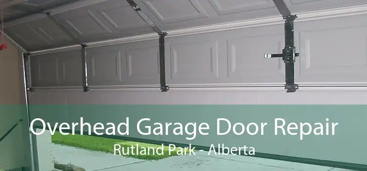 Overhead Garage Door Repair Rutland Park - Alberta