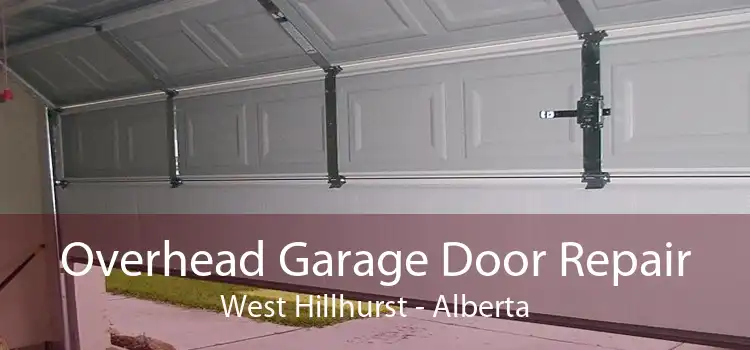 Overhead Garage Door Repair West Hillhurst - Alberta