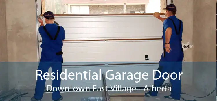 Residential Garage Door Downtown East Village - Alberta