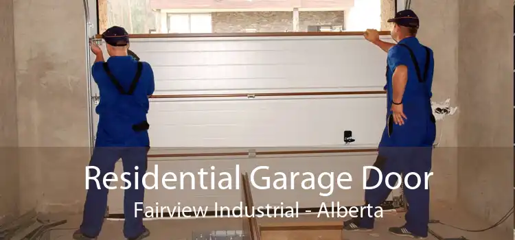 Residential Garage Door Fairview Industrial - Alberta
