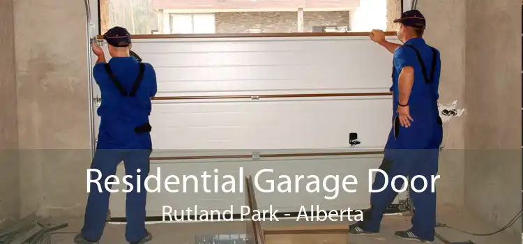 Residential Garage Door Rutland Park - Alberta