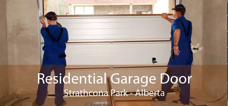 Residential Garage Door Strathcona Park - Alberta