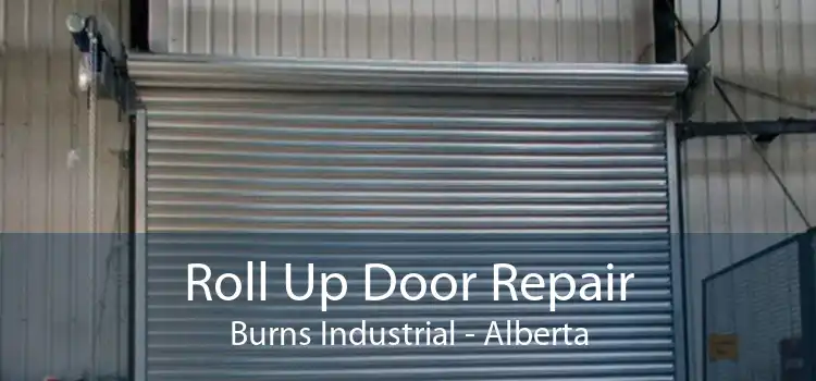 Roll Up Door Repair Burns Industrial - Alberta