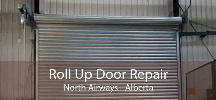 Roll Up Door Repair North Airways - Alberta