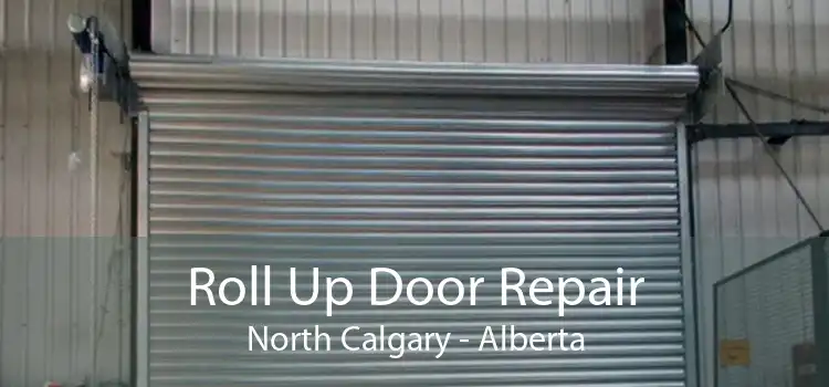 Roll Up Door Repair North Calgary - Alberta