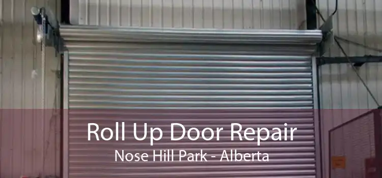 Roll Up Door Repair Nose Hill Park - Alberta