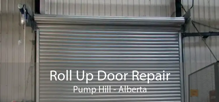 Roll Up Door Repair Pump Hill - Alberta
